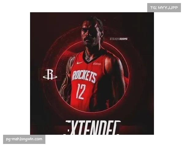 火箭队官宣十一人续约与签约美媒盛赞斯通跻身联盟最佳总经理行列